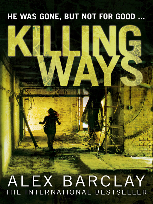 Title details for Killing Ways by Alex Barclay - Available